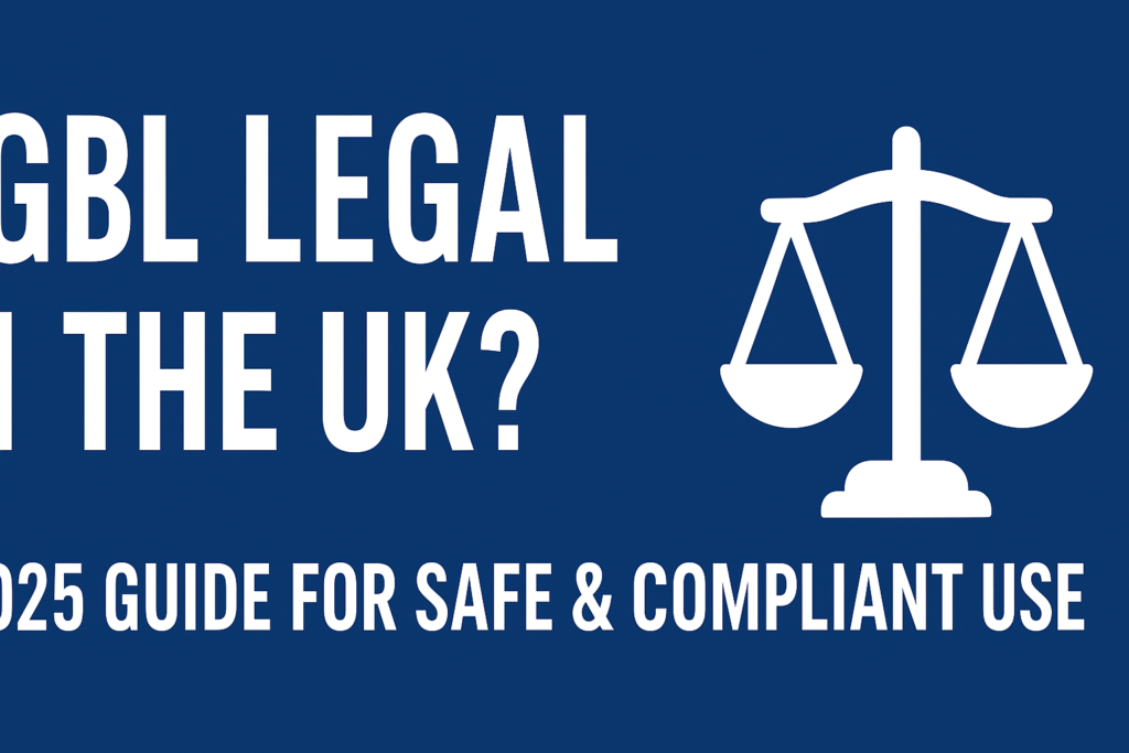 Is GBL Legal in the UK